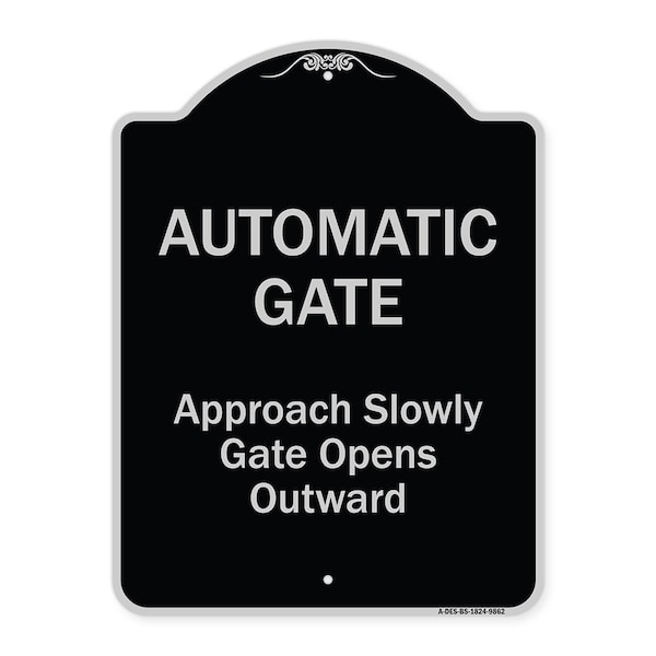 Designer Series-Automatic Gate Approach Slowly Gate Opens, 24" x 18", BS-1824-9862